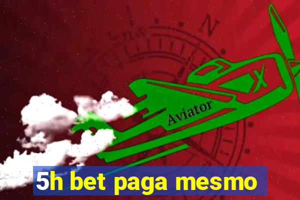 5h bet paga mesmo